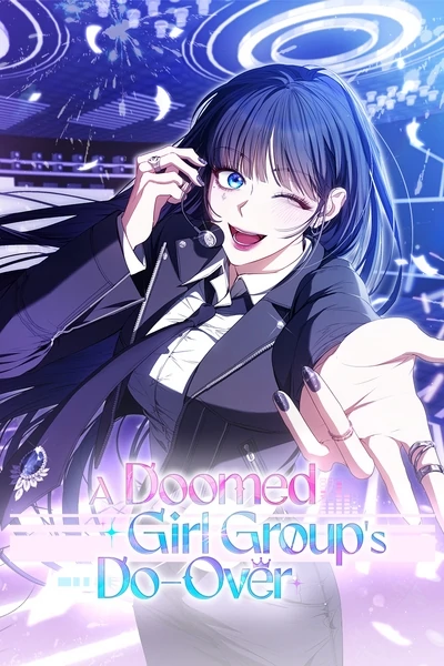 A Doomed Girl Group's Do-Over [Official]